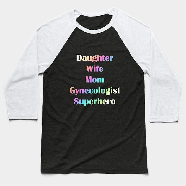 Gift for Gynecologist Superhero Mom Baseball T-Shirt by anins-azuree